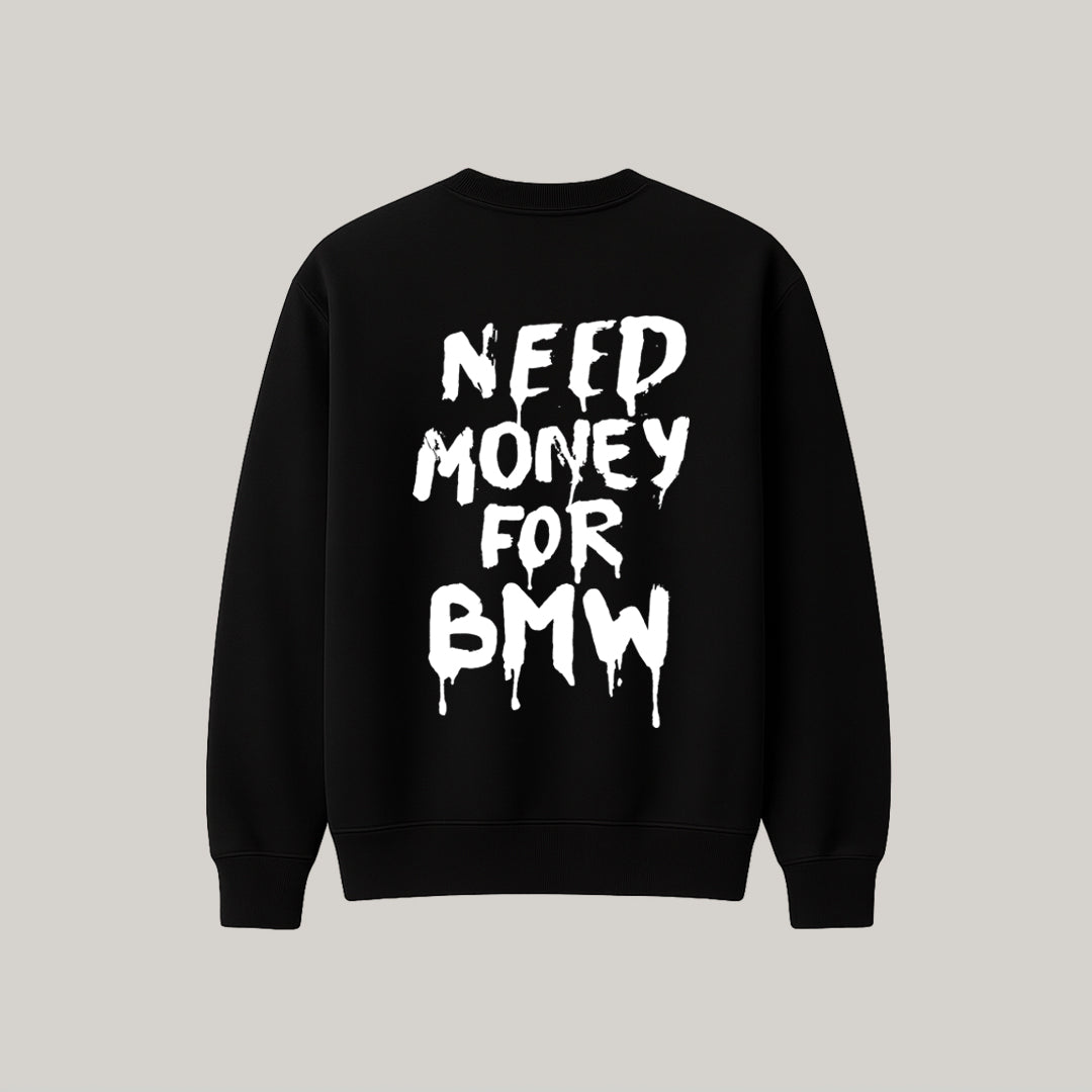 MOLETOM CARECA NEED MONEY BMW - RC 82