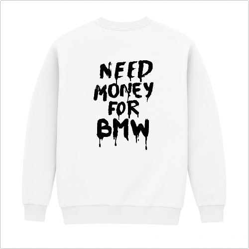 MOLETOM CARECA NEED MONEY BMW